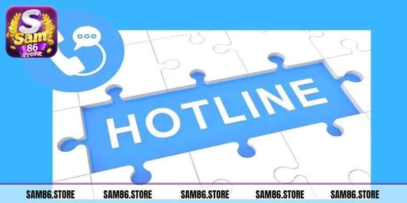 Liên hệ Sam86 qua số hotline giải quyết nhanh những vấn đề khẩn cấp