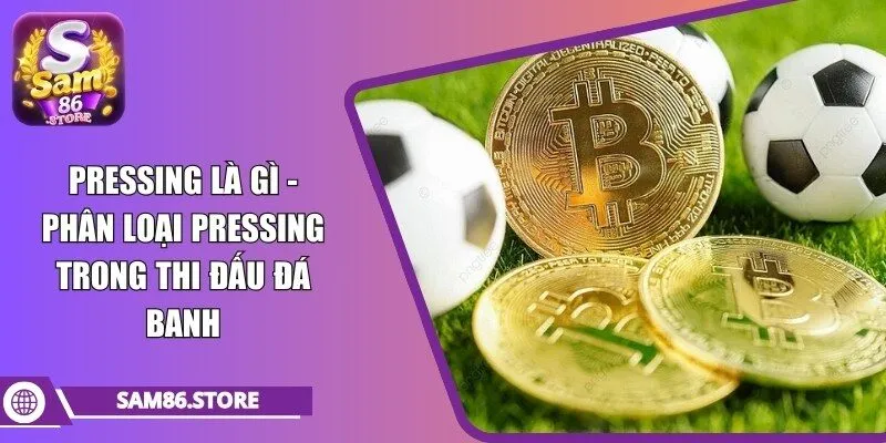 pressing là gì